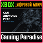 *CAN ANDROIDS PRAY: BLUE*XBOX ONE/X|S*КЛЮЧ*