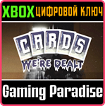 *CARDS WE´RE DEALT*XBOX ONE/X|S*КЛЮЧ*