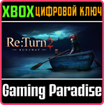 *RE:TURN 2 - RUNAWAY*XBOX ONE/X|S*КЛЮЧ*