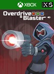 OVERDRIVE BLASTER XBOX КЛЮЧ/КОД