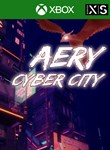 AERY - CYBER CITY XBOX КЛЮЧ/КОД