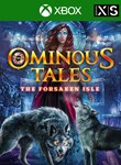 OMINOUS TALES: THE FORSAKEN ISLE - COLLECTORS EDITION X