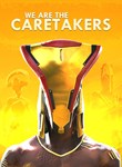 WE ARE THE CARETAKERS XBOX SERIES S|X КЛЮЧ/КОД