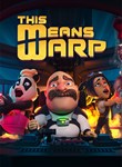 THIS MEANS WARP XBOX КЛЮЧ/КОД