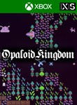 OPALOID KINGDOM XBOX КЛЮЧ/КОД