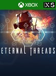 ETERNAL THREADS XBOX КЛЮЧ/КОД