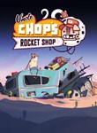 UNCLE CHOP´S ROCKET SHOP XBOX SERIES S|X КЛЮЧ/КОД