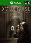 DOLLHOUSE: BEHIND THE BROKEN MIRROR XBOX SERIES S|X КЛЮ