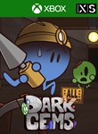 DARKGEMS (XBOX ONE+XBOX SERIES+WINDOWS) XBOX + PC (WIN)