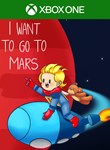 I WANT TO GO TO MARS XBOX КЛЮЧ/КОД