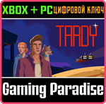 TARDY XBOX + PC (WIN) КЛЮЧ/КОД
