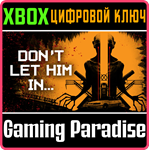 DON´T LET HIM IN XBOX КЛЮЧ/КОД