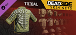 Deadside "Tribal" Skin Set DLC * STEAM RU * АВТО *0%