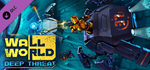 Wall World: Deep Threat DLC * STEAM RU * АВТО *0%