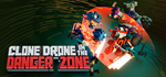 Clone Drone in the Danger Zone * STEAM RU * АВТО *0%