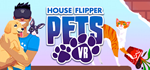 House Flipper Pets VR * STEAM RU * АВТО *0%