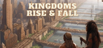 Kingdoms Rise and Fall * STEAM RU * АВТО *0%