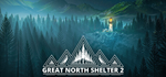 Great North Shelter 2 * STEAM RU * АВТО *0%