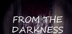 From the darkness * STEAM RU * АВТО *0%