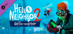 Hello Neighbor 2: Hello-copter DLC * STEAM RU *