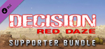 Decision: Red Daze Supporter Bundle DLC * STEAM RU *