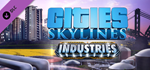 Cities: Skylines - Industries DLC * STEAM RU ⚡