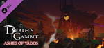 Death´s Gambit: Afterlife - Ashes of Vados DLC