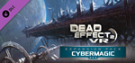 Dead Effect 2 VR - Cybermagic DLC * STEAM RU *