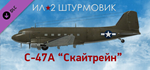 IL-2 Sturmovik: C-47A Skytrain Collector Plane DLC