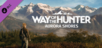 Way of the Hunter - Aurora Shores DLC * STEAM RU *