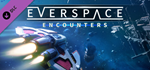 EVERSPACE™ - Encounters DLC * STEAM RU * АВТО *0%