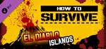 DLC #3 - El Diablo Islands - Host * STEAM RU *