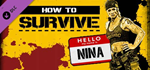 DLC #2 - Hello my name is Nina * STEAM RU * АВТО *0%