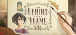 Behind the Frame: The Finest Scenery VR * STEAM RU *