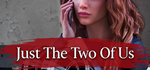 Just The Two Of Us * STEAM RU * АВТО *0%