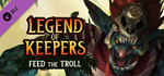 Legend of Keepers: Feed the Troll DLC * STEAM RU *
