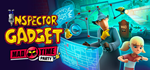 Inspector Gadget - Mad Time Party * STEAM RU *