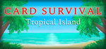 Card Survival: Tropical Island * STEAM RU * АВТО *0%