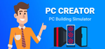 PC Creator - PC Building Simulator * STEAM RU *
