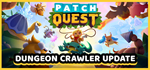 Patch Quest * STEAM РОССИЯ * АВТОДОСТАВКА *0% КАРТЫ