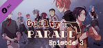 Guilty Parade: Episode 3 DLC * STEAM RU * АВТО *0%