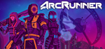 ArcRunner * STEAM РОССИЯ * АВТОДОСТАВКА *0% КАРТЫ