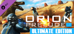 ORION: Prelude (ULTIMATE Edition) DLC * STEAM RU *