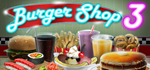 Burger Shop 3 * STEAM РОССИЯ * АВТОДОСТАВКА *0% КАРТЫ