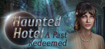 Haunted Hotel: A Past Redeemed * STEAM RU * АВТО *0%