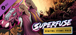 Superfuse Digital Items Pack DLC * STEAM RU *