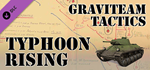 Graviteam Tactics: Typhoon Rising DLC * STEAM RU *