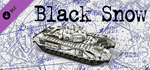 Graviteam Tactics: Black Snow DLC * STEAM RU *