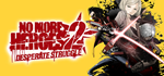 No More Heroes 2: Desperate Struggle * STEAM RU *