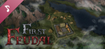 First Feudal - OST DLC * STEAM RU * АВТО *0%
